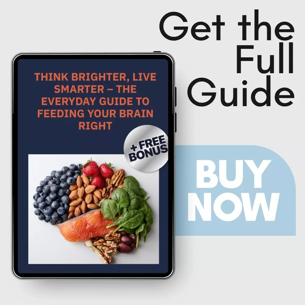 Think Brighter, Live Smarter – The Everyday Guide to Feeding Your Brain Right | Nutrition for Brain Health, Brain-Boosting Diet & Lifestyle Guide