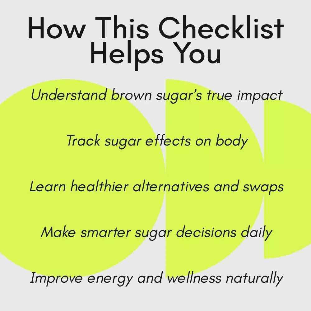 Your Brown Sugar Wellness Checklist: Make Smarter Choices About Brown Sugar and Sugar Intake