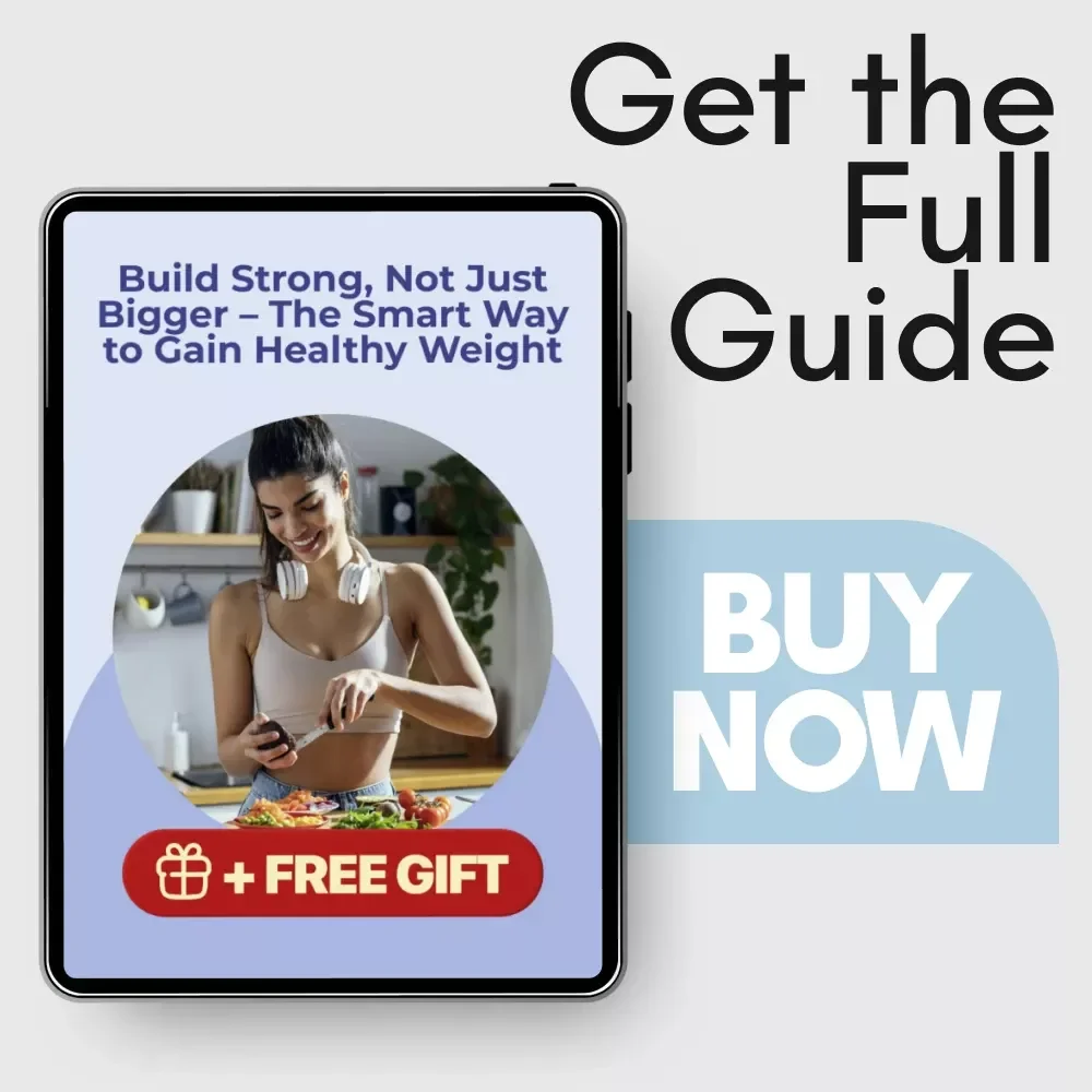 Build Strong, Not Just Bigger – The Smart Way to Gain Healthy Weight | Complete Digital Guide for the how to get fat healthy way