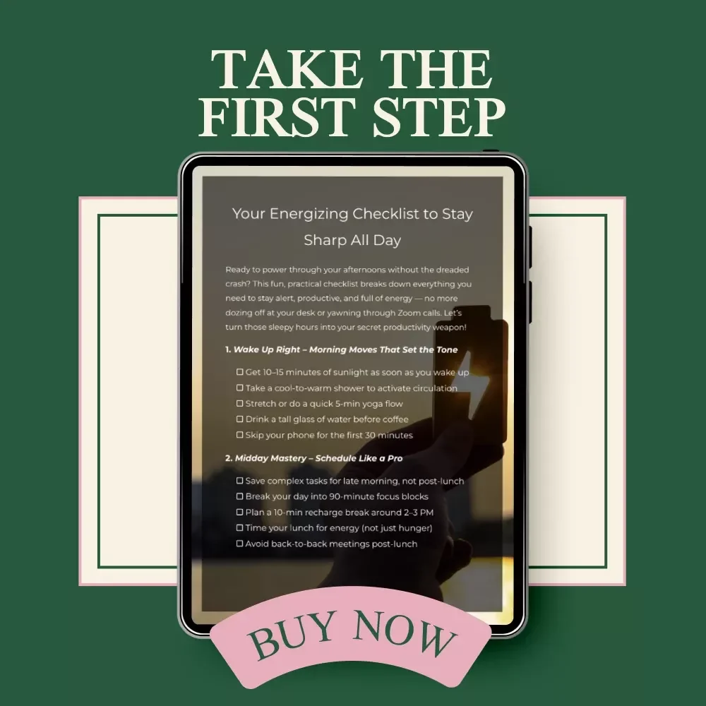 Your Energizing Checklist to Stay Sharp All Day - Avoid Afternoon Sleep & Boost Productivity