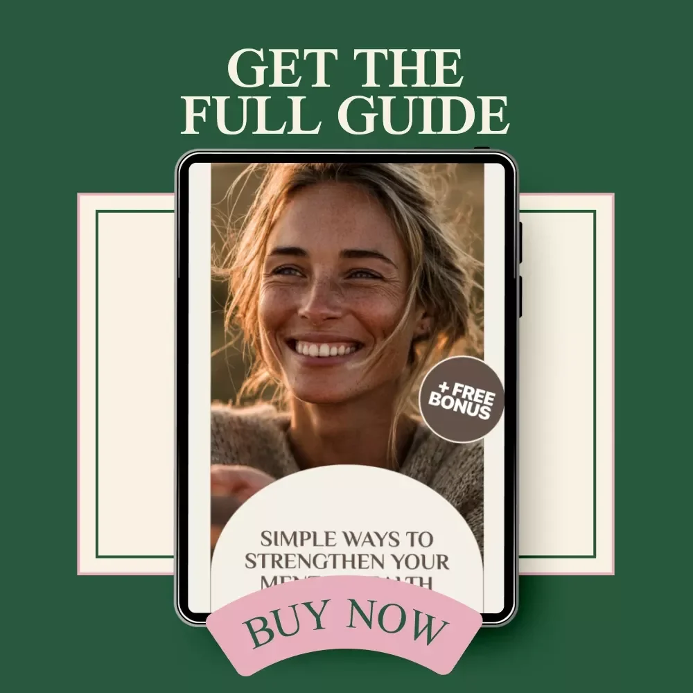 Better Minds, Brighter Days: Simple Ways to Strengthen Your Mental Health - Guide for Improving Mental Wellbeing