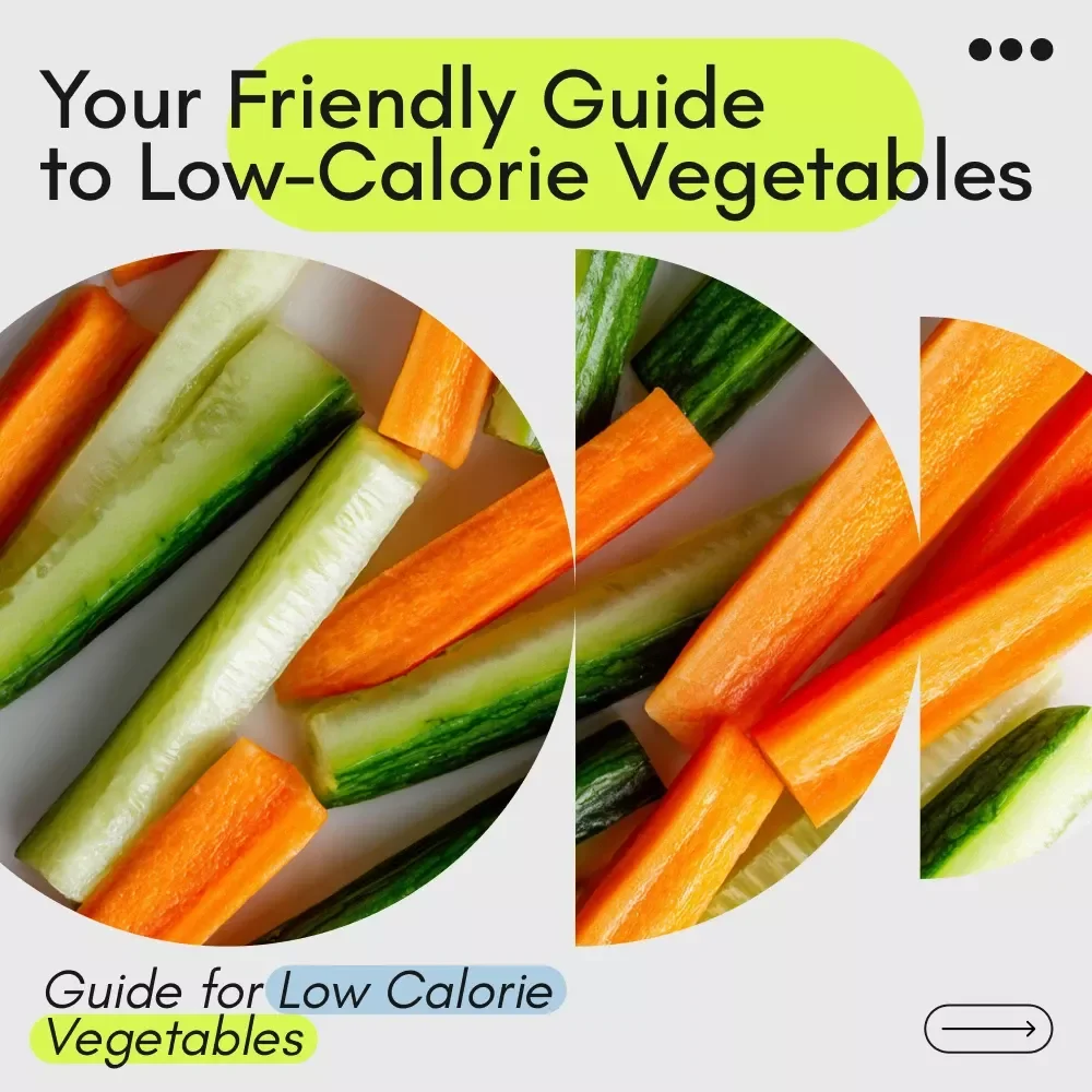 Your Friendly Guide to Low-Calorie Vegetables | Easy Eating Guide for low calorie vegetables, Volume Eating, Healthy Lifestyle Digital Download