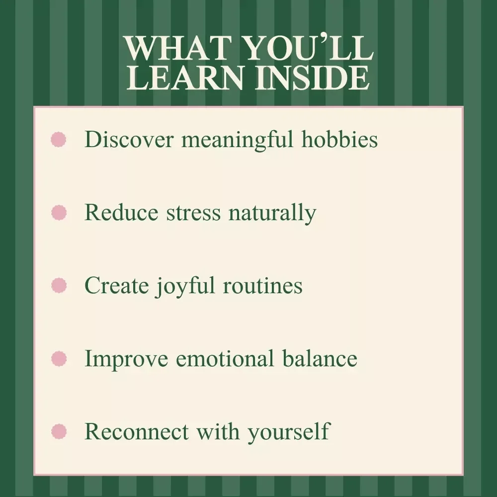 Rediscover the Joy of Hobbies and Heal Your Mind | Digital Guide on the Importance of Hobbies for Mental Health | Self-Discovery, Mindfulness & Emotional Wellness Download
