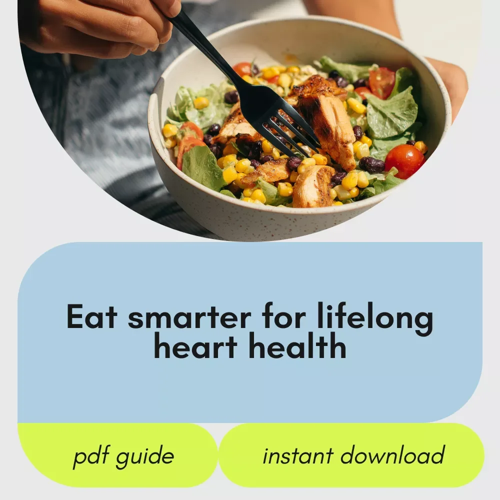 Nourish Your Heart with Every Bite – A Simple Guide to Heart Healthy Eating, Whole Foods, and Lasting Habits