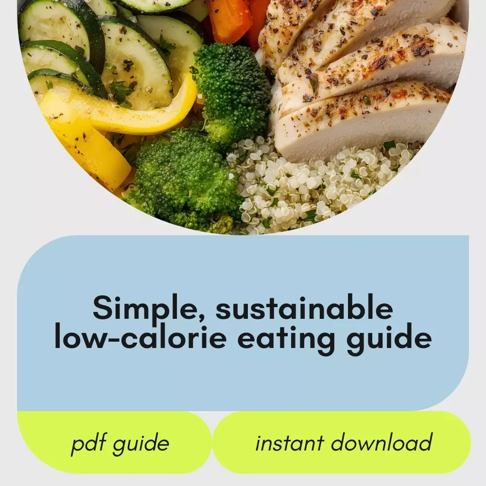 A Delicious Guide to Low-Calorie Diet Foods | Easy Low Calorie Diet Foods eBook for Healthy Eating, Weight Management & Smart Meal Planning