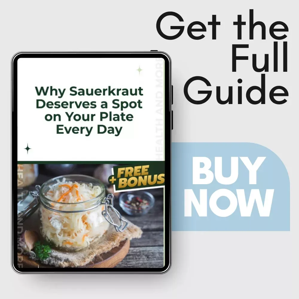 Why Sauerkraut Deserves a Spot on Your Plate Every Day: A Guide on How is Sauerkraut Good for You, Gut Health, Probiotics & Daily Nutrition