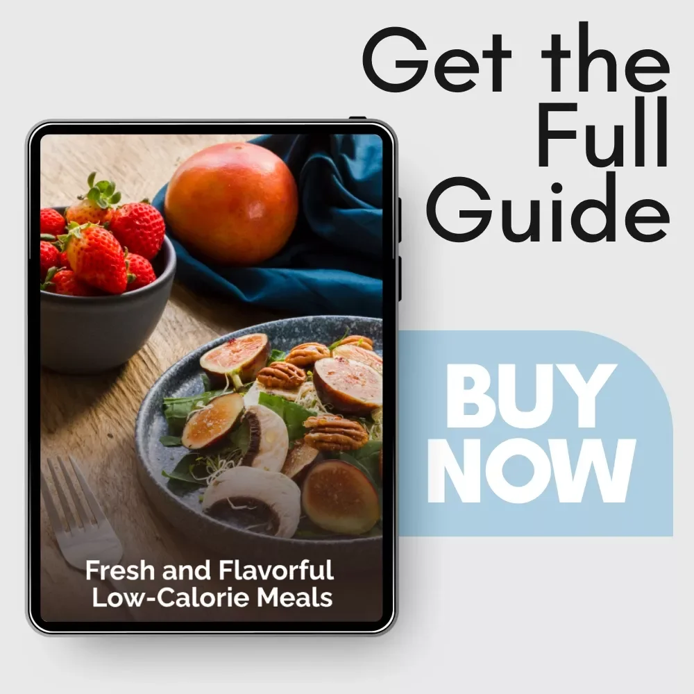 Fresh and Flavorful Low-Calorie Meals: A Complete Guide to Delicious and Healthy Meal Plans