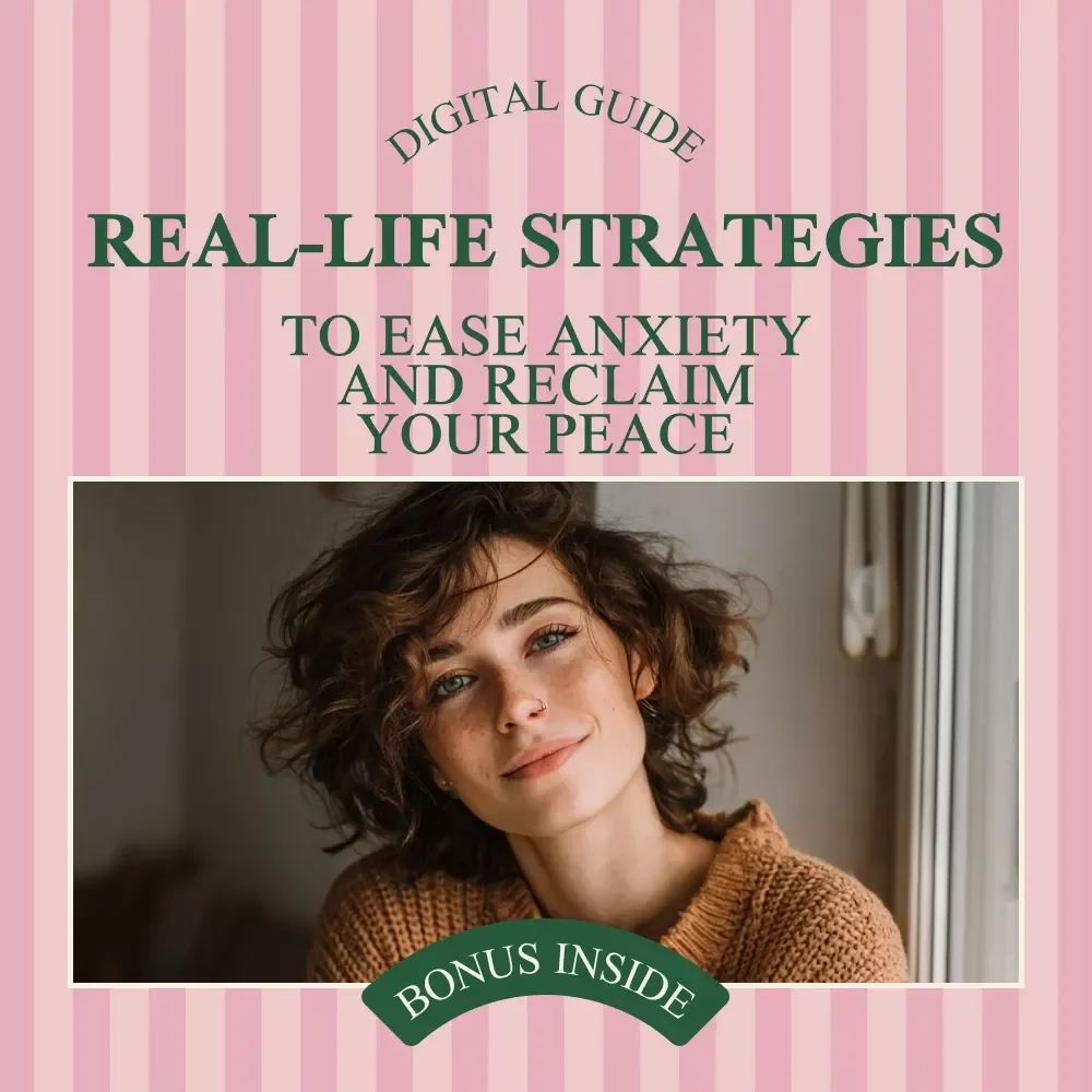 Real-Life Strategies to Ease Anxiety and Reclaim Your Peace: Mental Health Tips for Anxiety Relief