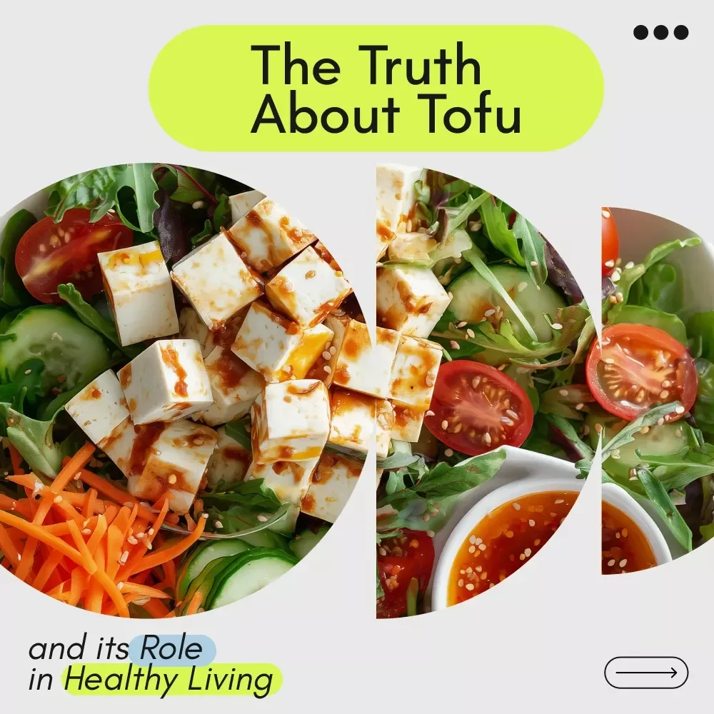 The Truth About Tofu and Its Role in Healthy Living: A Comprehensive Guide to Tofu Benefits, Cooking Tips & Lifestyle Integration