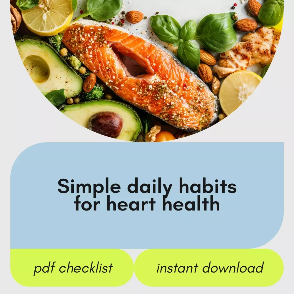 Heart-Healthy Habits Checklist | Simple Heart Healthy Eating Guide for Daily Nutrition, Smart Food Swaps, and Lifelong Heart Wellness