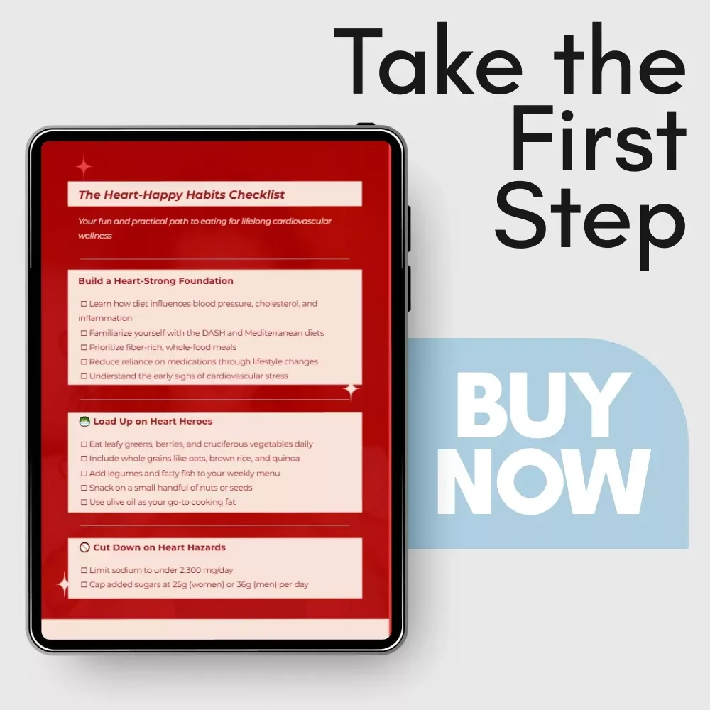 The Heart-Happy Habits Checklist – Digital Download for a Cardiac Healthy Diet, Heart-Smart Meals & Lifestyle Guide
