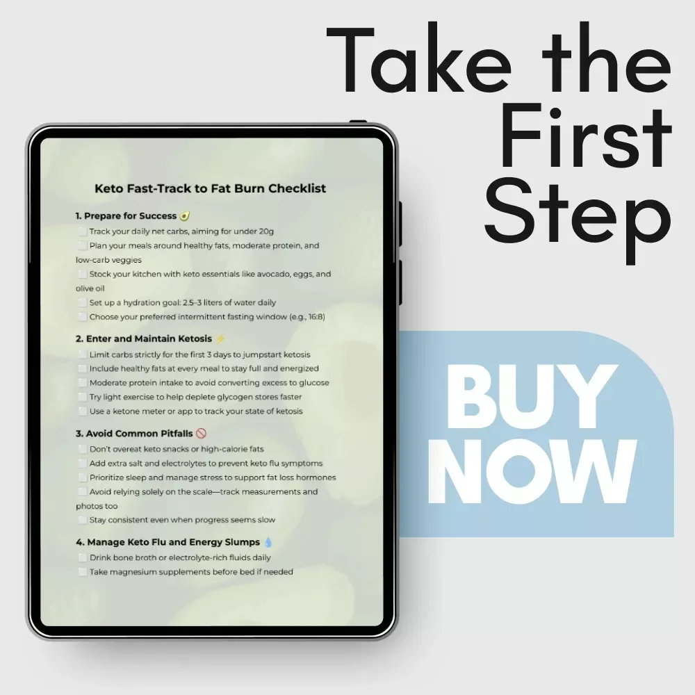 Keto Fast-Track to Fat Burn Checklist: A Quick Guide for Effective Weight Loss on Keto