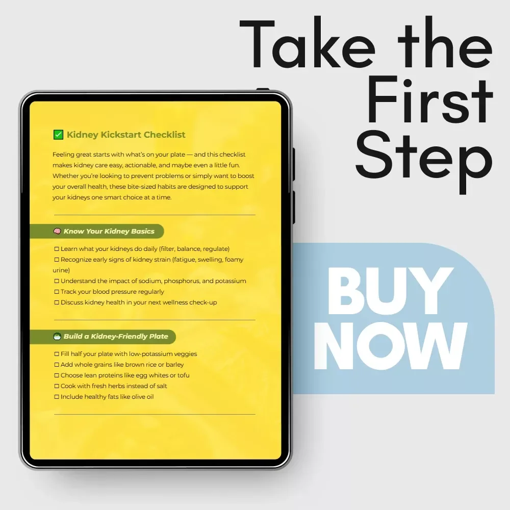 Kidney Kickstart Checklist | Your Guide to a Kidney Healthy Diet