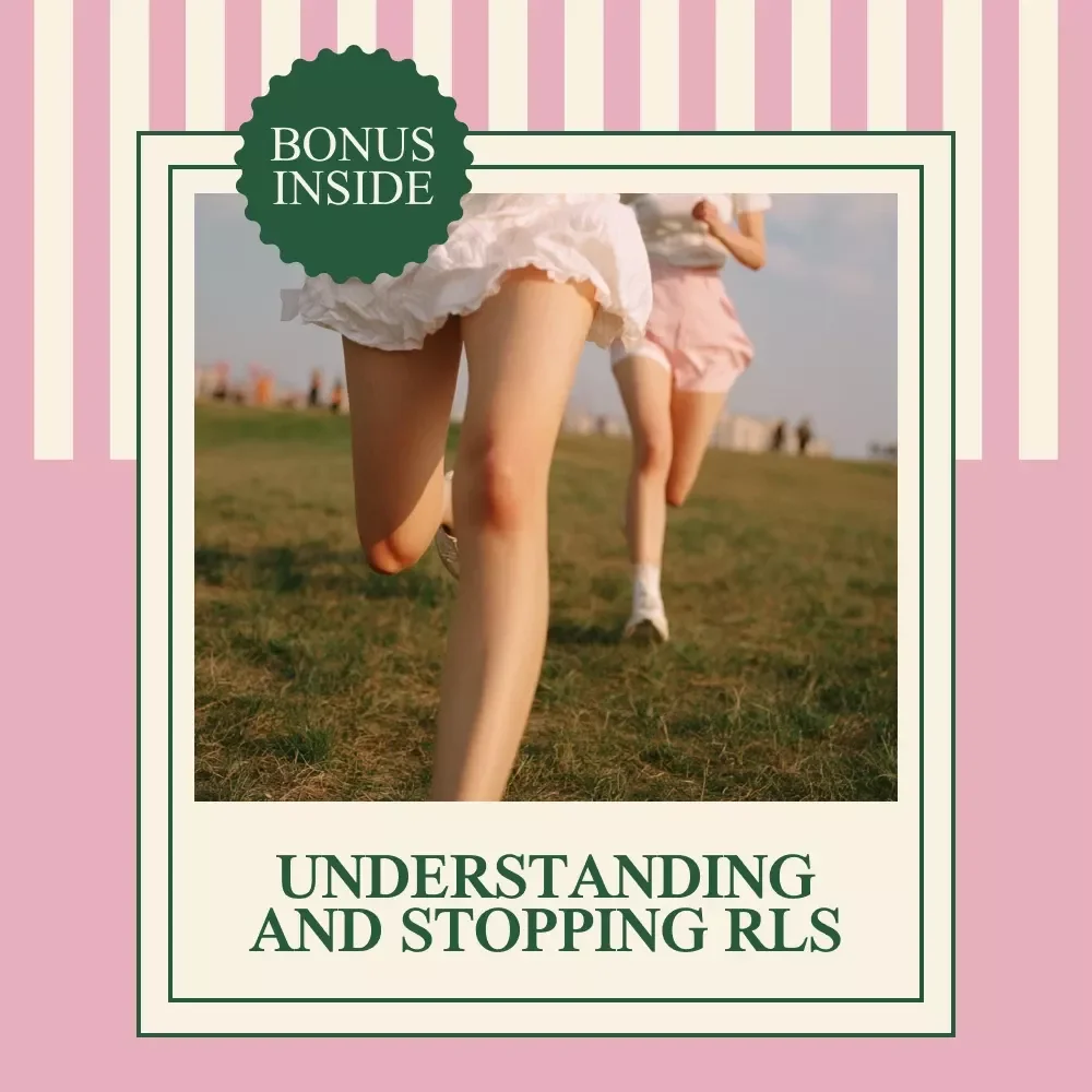 Your Complete Guide to Understanding and Stopping RLS - How to Stop RLS eBook