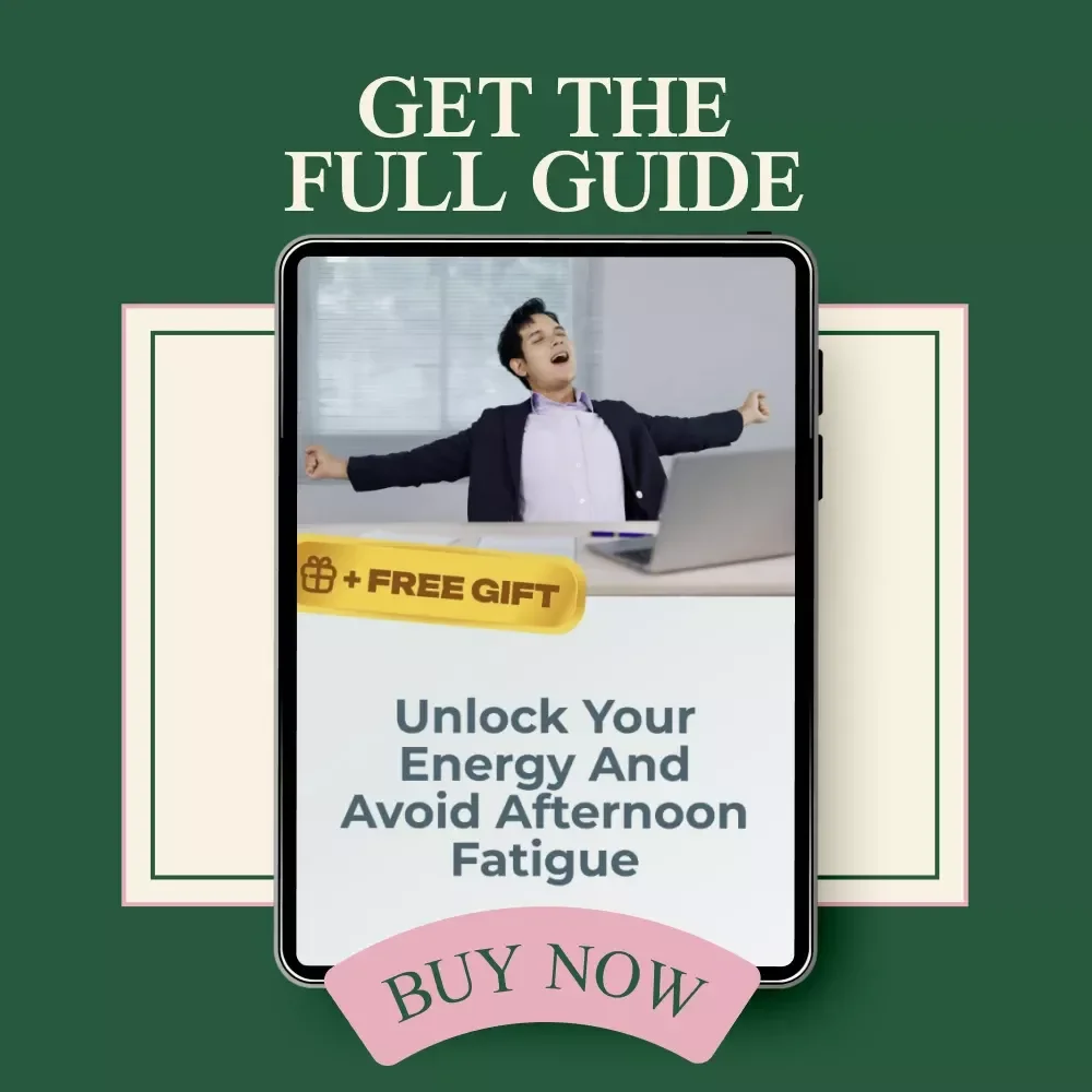 Unlock Your Energy and Avoid Afternoon Fatigue: Your Essential Guide to Beating the 2 PM Slump