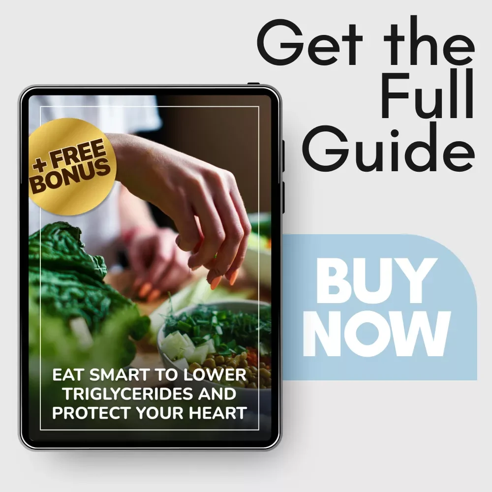 Eat Smart to Lower Triglycerides and Protect Your Heart – Best Diet for High Triglycerides Guide, Heart-Healthy Eating Plan, Simple Nutrition Reset