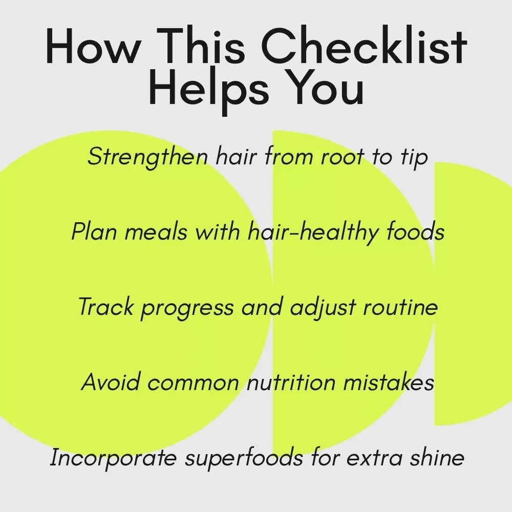 Glow from Root to Tip Checklist: Your Hair Growth Game Plan – Foods Good for Hair Growth, Hair-Healthy Meal Planner, Vitamins, Protein, and Superfoods Guide