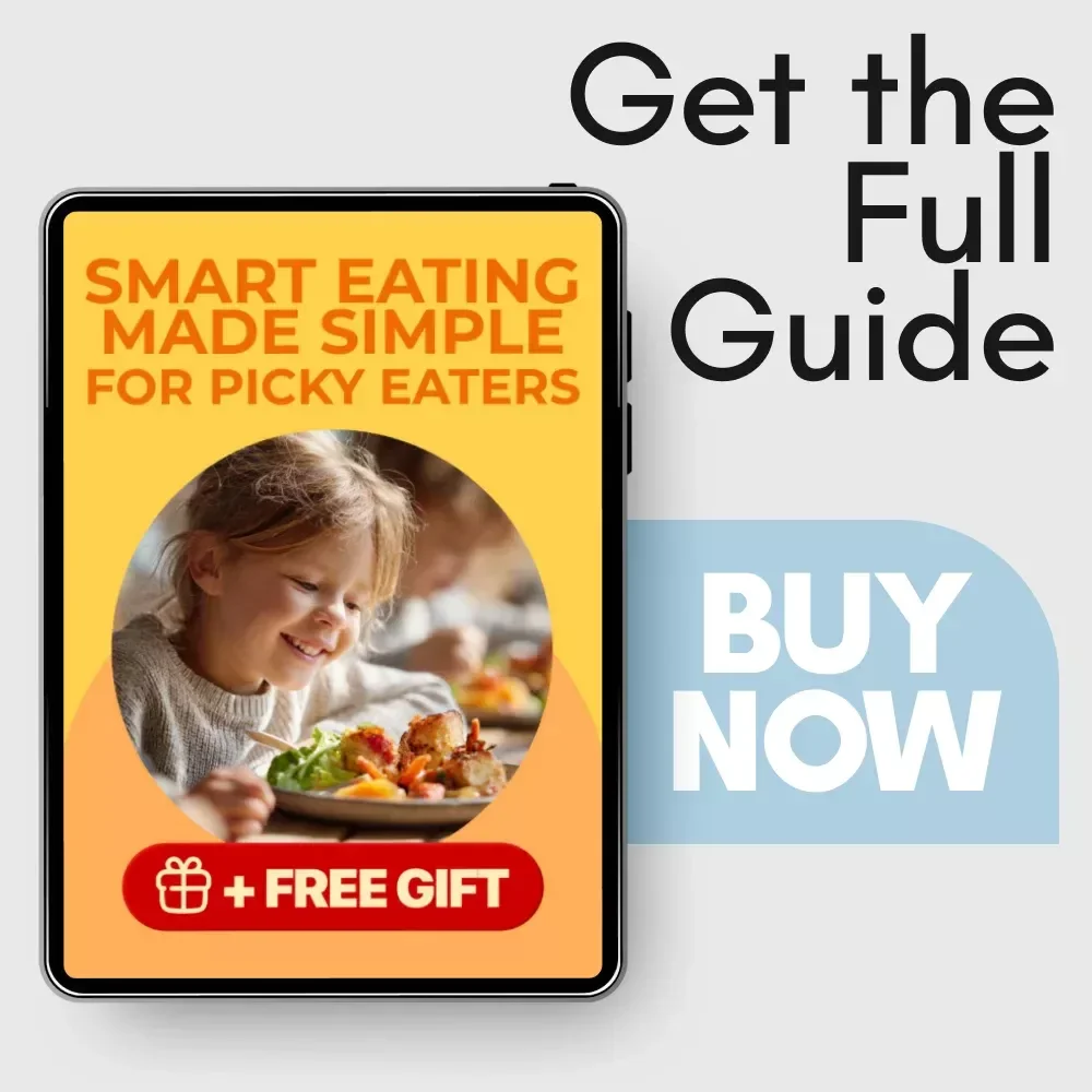 Smart Eating Made Simple for Picky Eaters – Healthy Diet for Picky Eaters Guide, Tips, and Meal Planner for Kids and Families