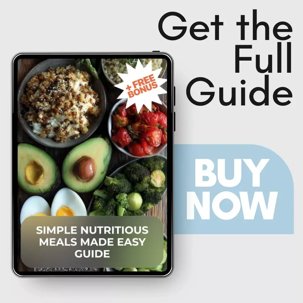 Simple Nutritious Meals Made Easy Guide – Quick & Easy Guide for Simple Nutritious Meals, Balanced Eating, Meal Planning Templates, and Healthy Lifestyle Tips