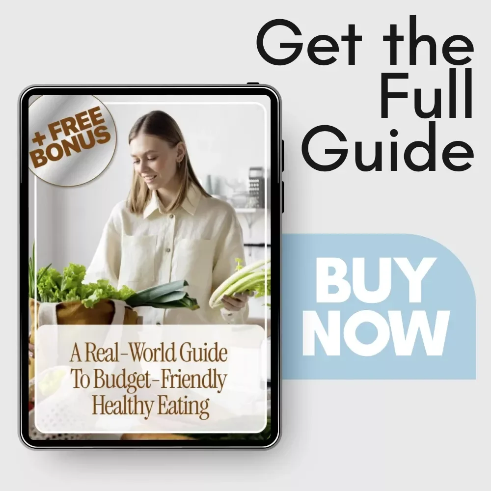 A Real-World Guide to Budget-Friendly Healthy Eating – Practical eBook for How to Eat Better on a Budget, Smart Grocery Shopping, Meal Prep & Affordable Healthy Habits