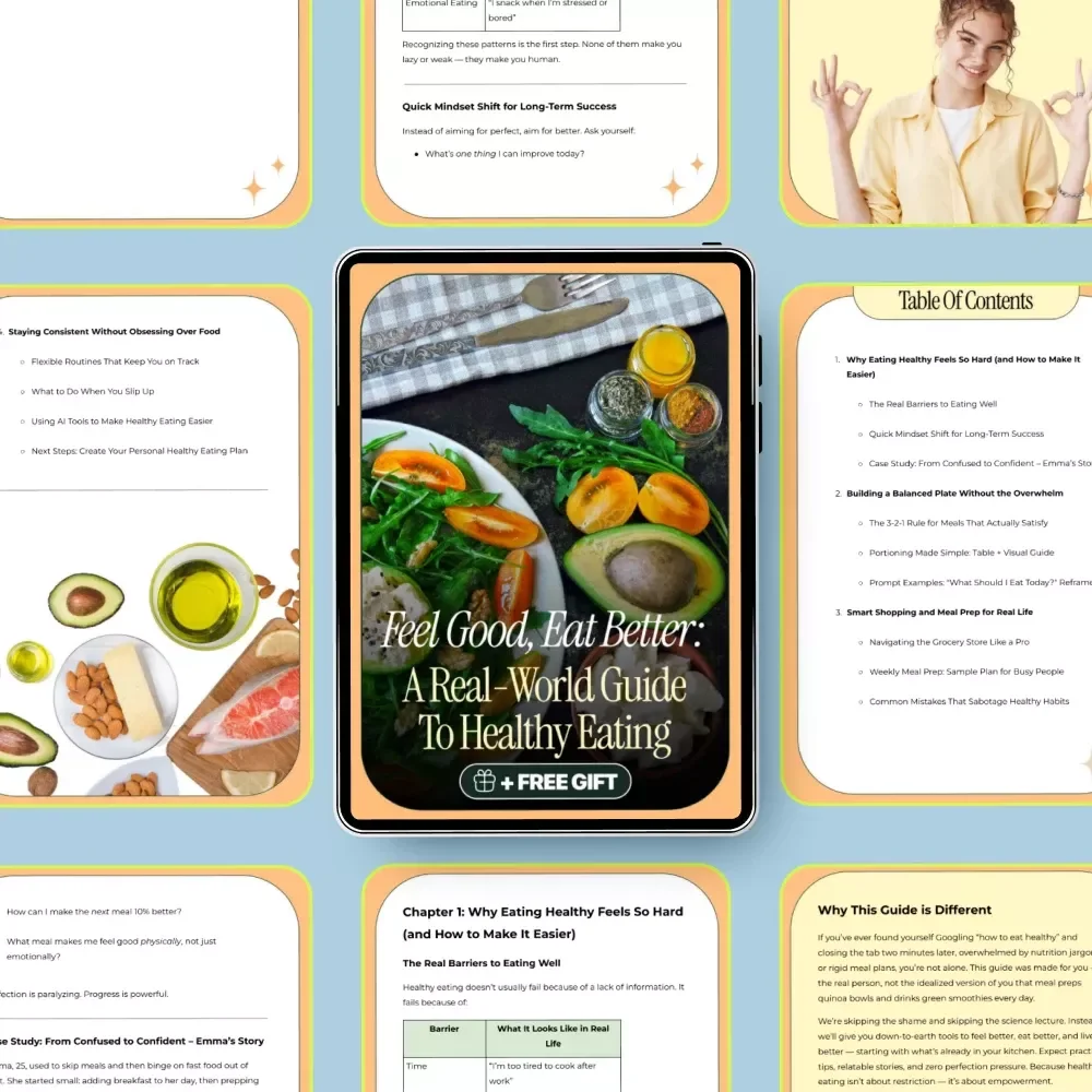 Feel Good, Eat Better: A Real-World Guide to Healthy Eating – Simple Answers to how do i eat healthy, Balanced Meals, Smart Grocery Shopping & Sustainable Habits