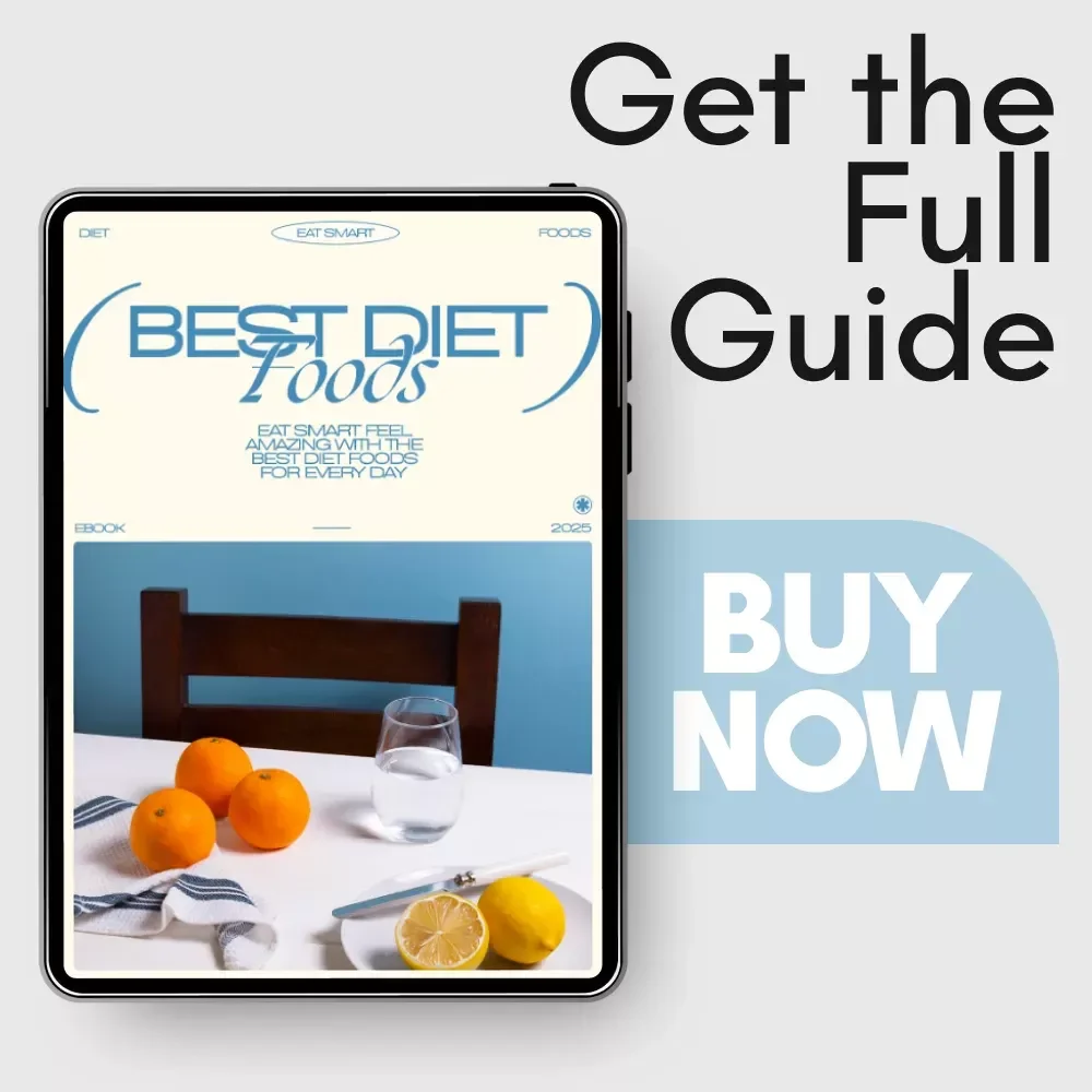 Eat Smart Feel Amazing with the Best Diet Foods for Every Day – Ultimate Guide to Good Diet Foods for Health, Energy, and Simple Meal Planning