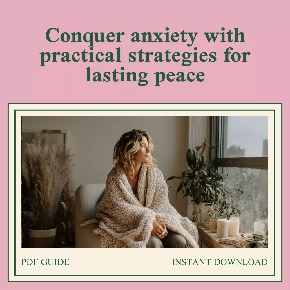 Real-Life Strategies to Ease Anxiety and Reclaim Your Peace: Mental Health Tips for Anxiety Relief