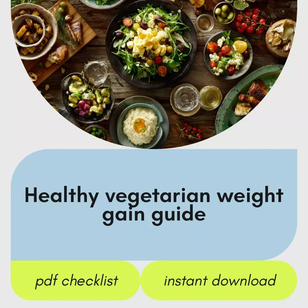 Vegetarian Weight Gain Power Checklist – Ultimate Guide on How to Gain Weight as a Vegetarian, Meal Planning, Snacks & AI Tools for Healthy Calorie Surplus