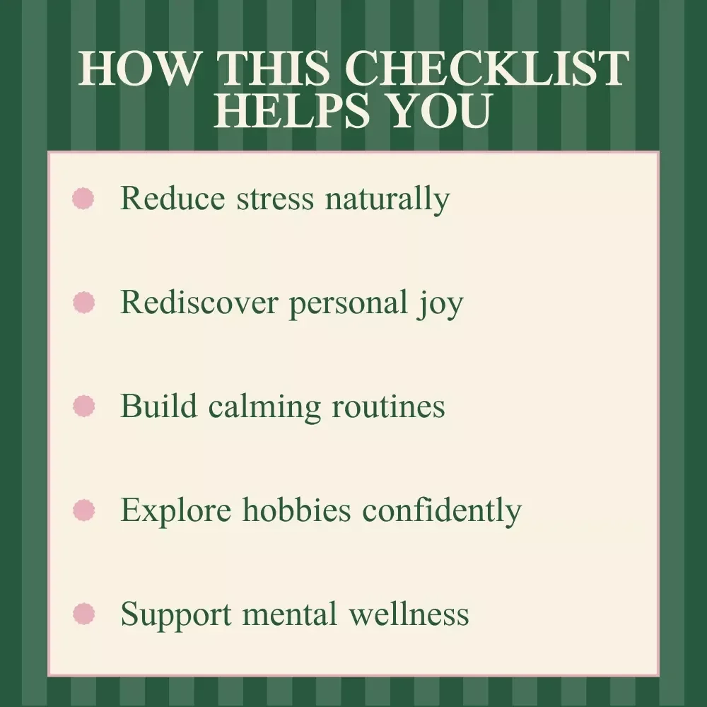 A Step by Step Checklist to Feel Better Through Hobbies – Importance of Hobbies for Mental Health Digital Checklist for Calm, Creativity & Joy