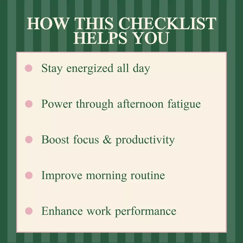 Your Energizing Checklist to Stay Sharp All Day - Avoid Afternoon Sleep & Boost Productivity