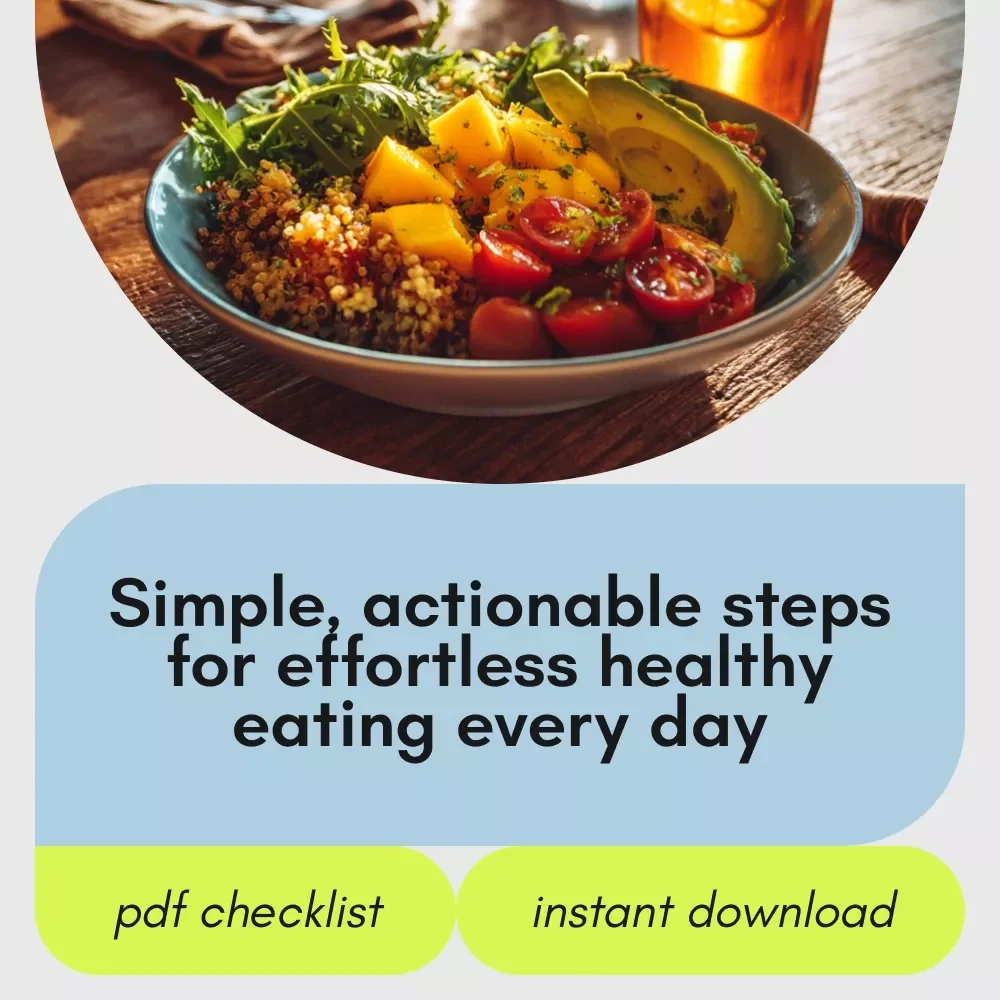 The Effortless Healthy Eating Checklist: How to Eat Healthy Easily