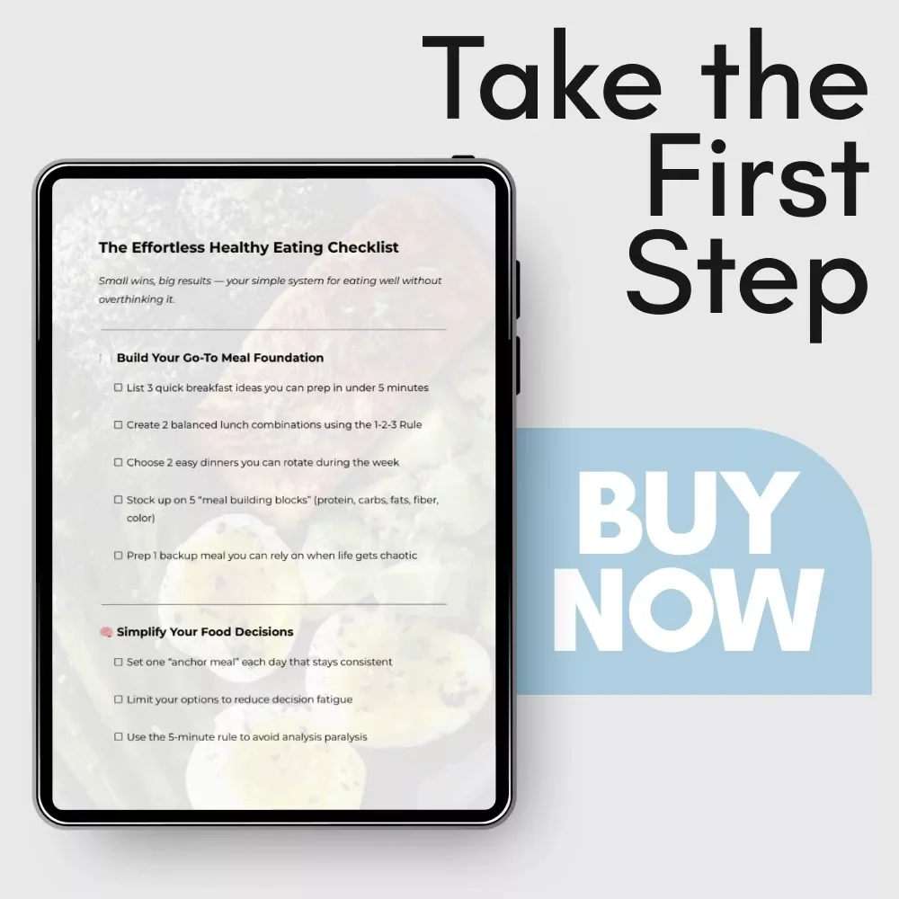 The Effortless Healthy Eating Checklist: How to Eat Healthy Easily