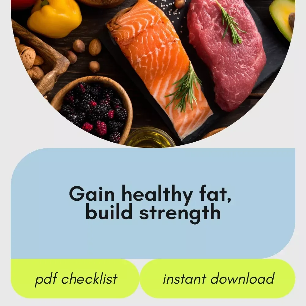 Your Healthy Fat Gain Checklist to Nourish and Thrive - Digital Download Guide