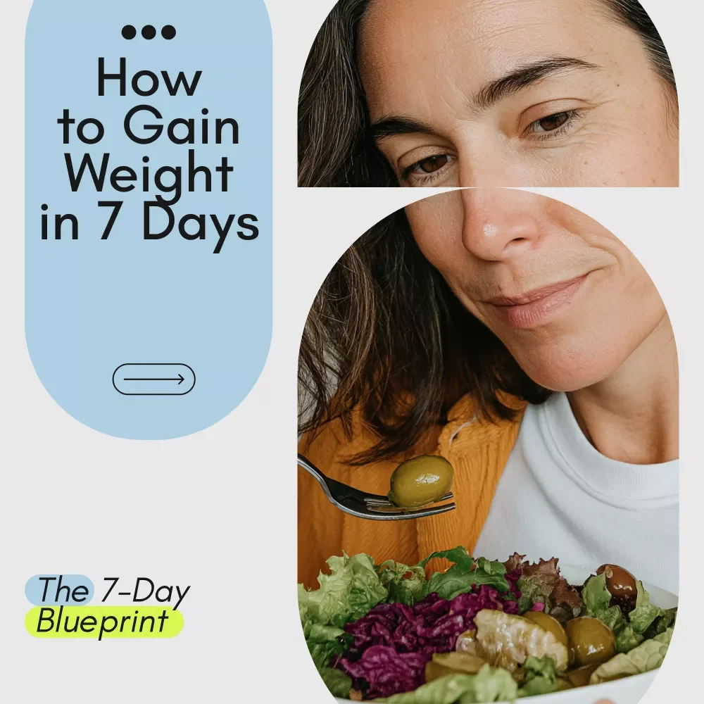 The 7-Day Blueprint to Healthy Weight Gain | How to Gain Weight in 7 Days eBook | Simple Meal Plan + Beginner Workouts