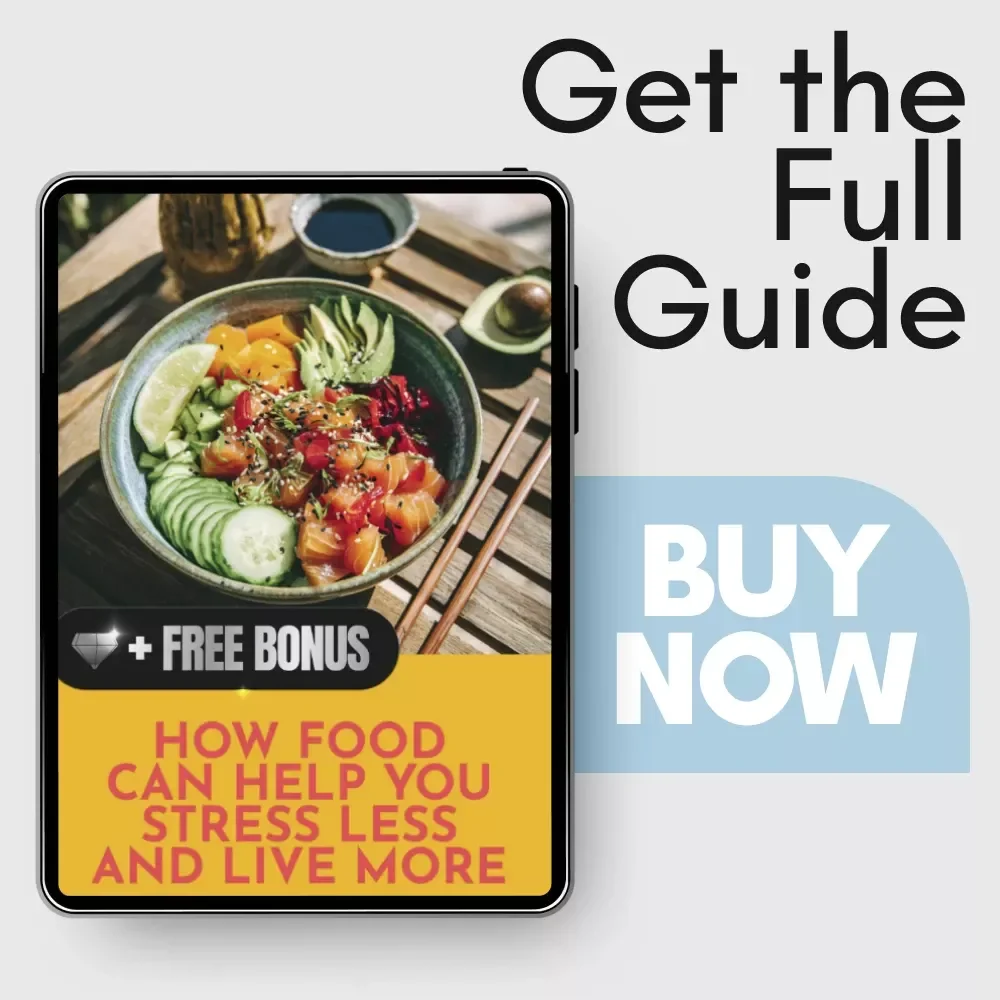 How Food Can Help You Stress Less and Live More – A Practical Guide to Nutrition and Stress Reduction for Calm, Focus & Everyday Balance