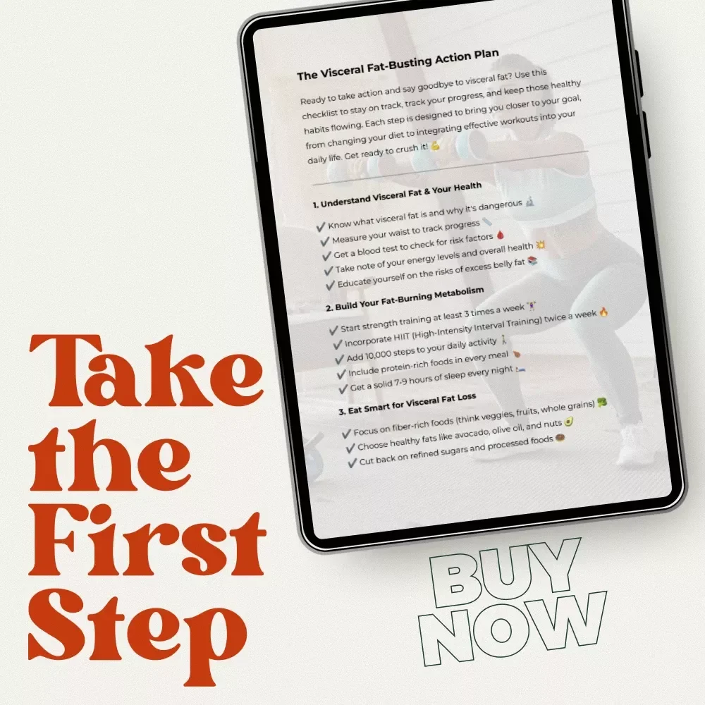 The Visceral Fat-Busting Action Plan – Actionable Checklist for How to Get Rid of Visceral Fat Fast, Healthy Habits, Metabolism Reset & Sustainable Belly Fat Loss
