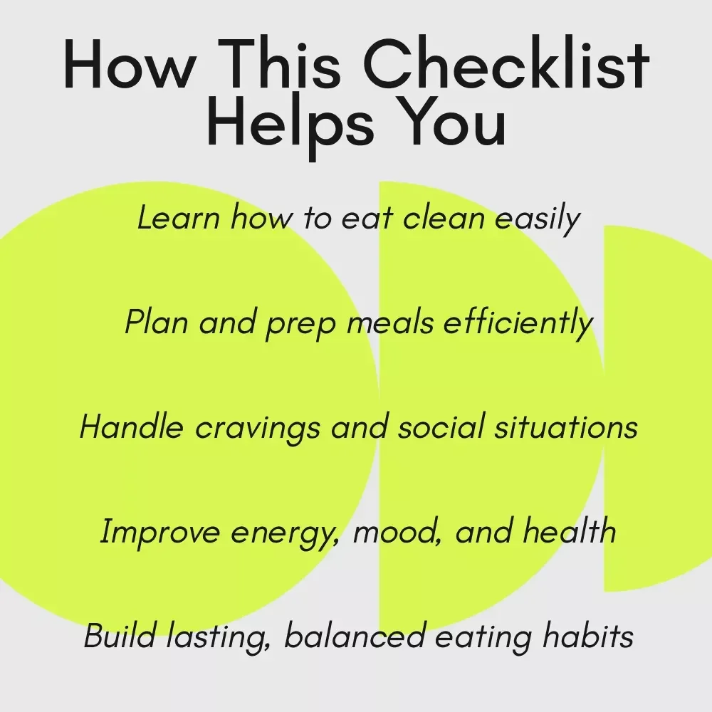 Clean Eating Made Simple: Your Ultimate Action Checklist – How to Eat Clean Guide for Healthy, Balanced Living