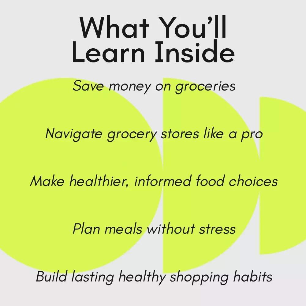 Shop Smarter, Eat Better, Feel Amazing: A Practical Guide to Shopping for Healthy Food
