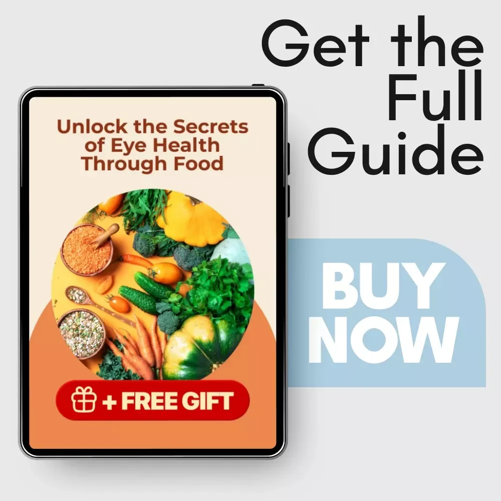 Unlock the Secrets of Eye Health Through Food: A Complete Guide for Better Vision