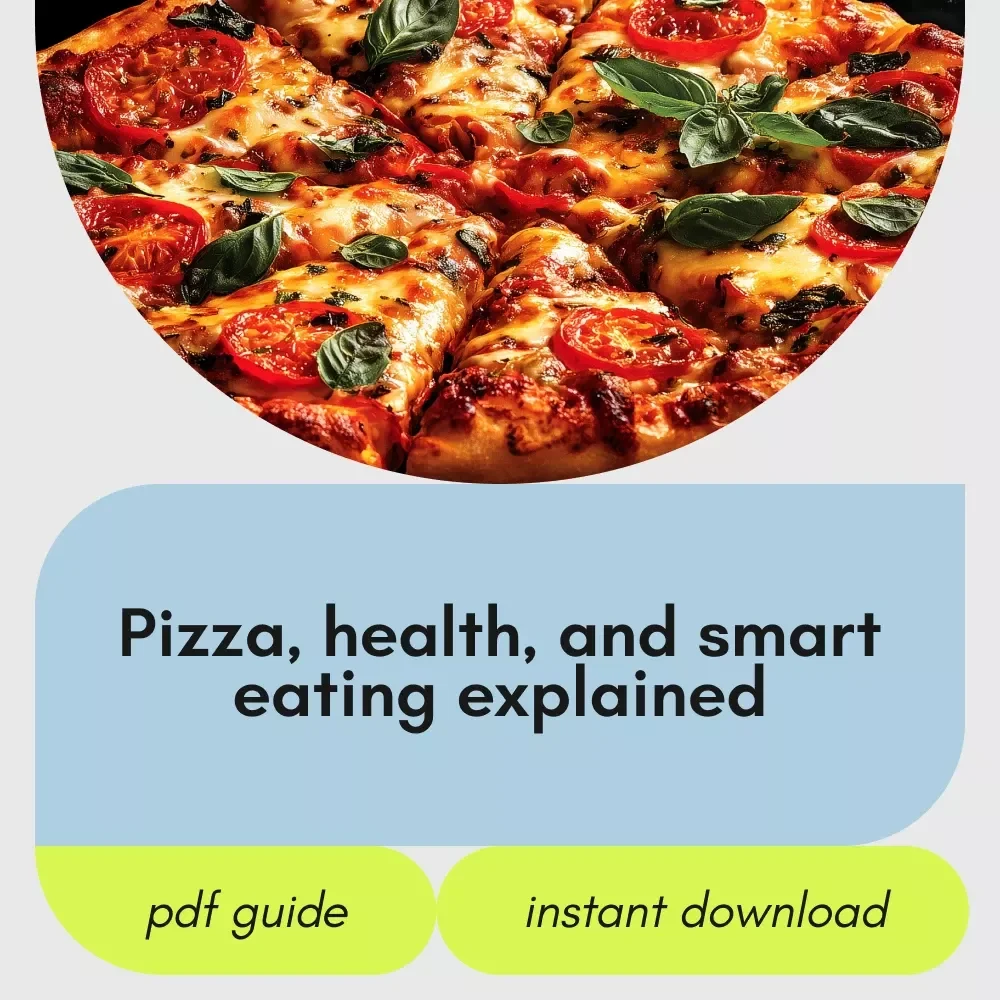 The Surprising Truth About Pizza and Your Health | Science-Backed eBook Answering How Healthy Is Pizza | Nutrition Guide for Smarter Eating