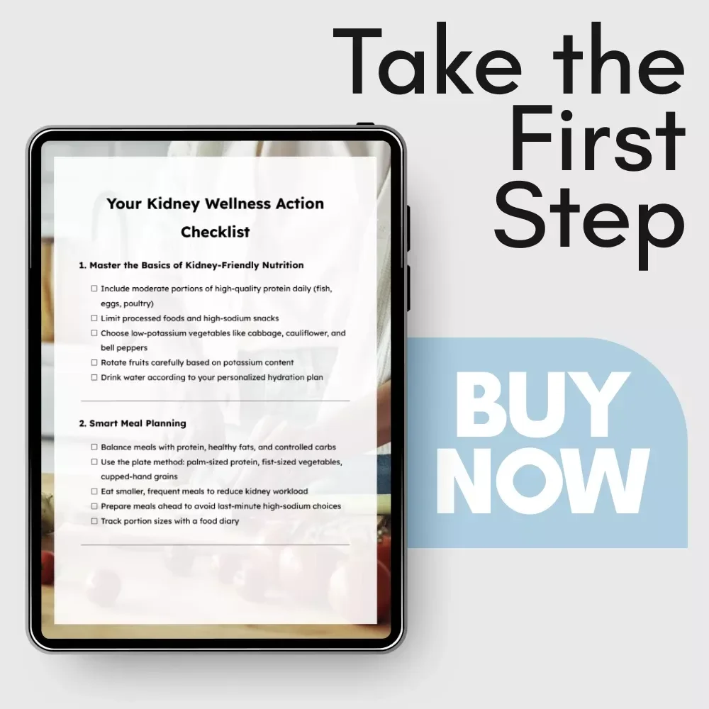 Your Kidney Wellness Action Checklist: A Simple Guide to Healthy Eating & Lifestyle for Kidney Disease