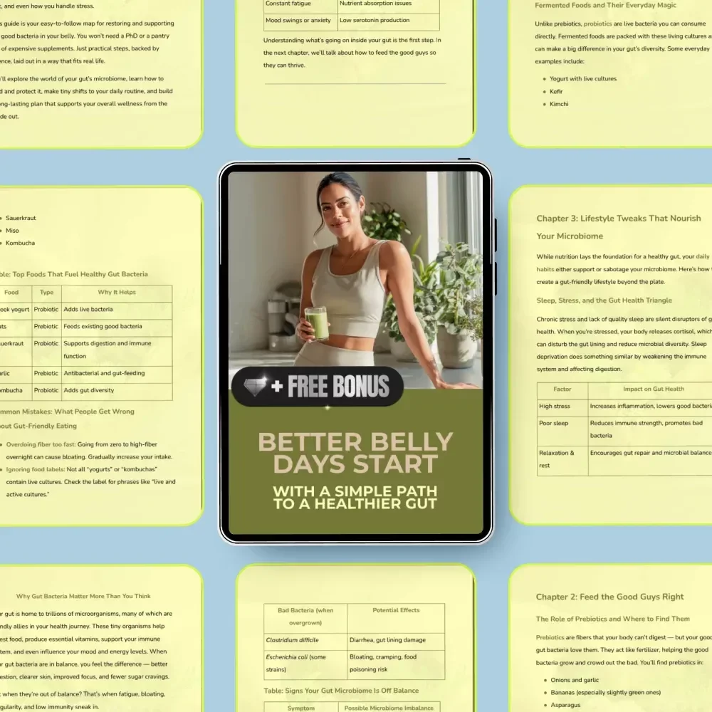 Better Belly Days Start with a Simple Path to a Healthier Gut: A Guide on How to Get More Good Bacteria in Your Gut for Everyday Wellness