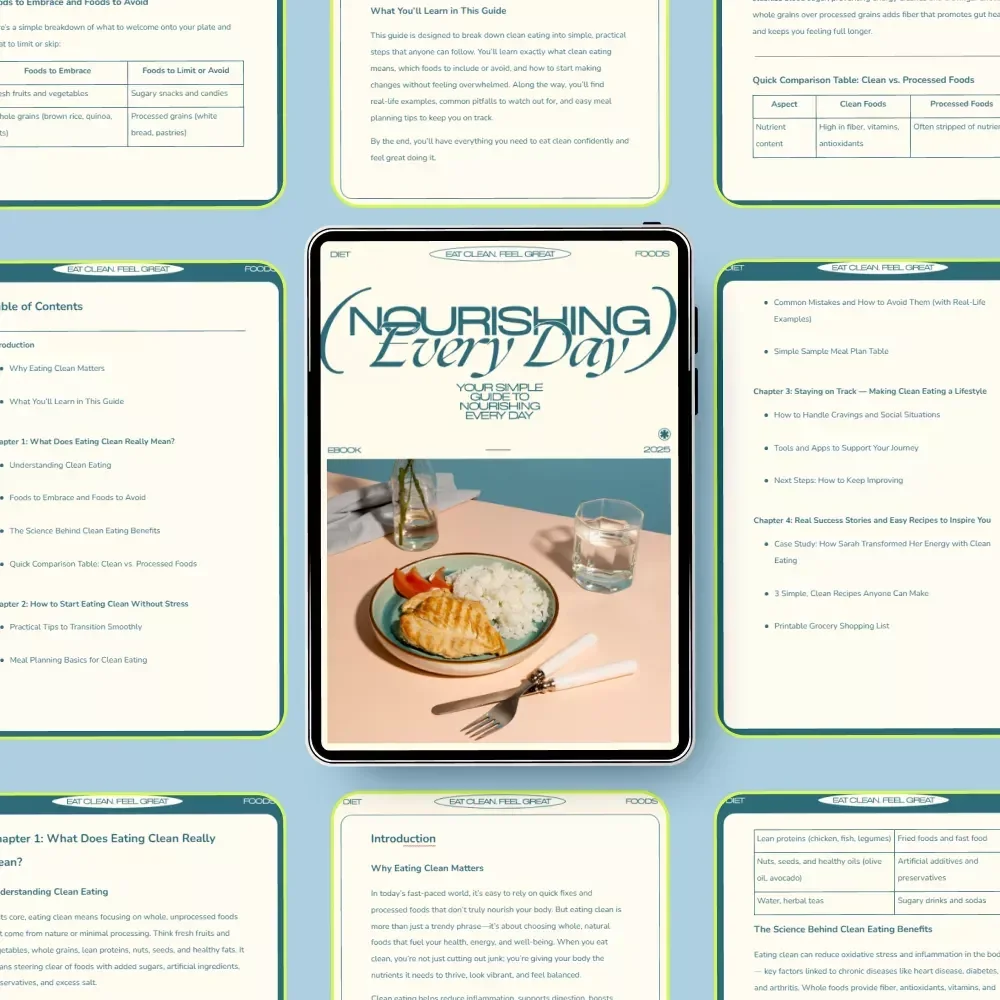 Eat Clean, Feel Great — Your Simple Guide to Nourishing Every Day: How to Eat Clean, Healthy Eating Tips, Meal Planning & Recipes Digital Guide