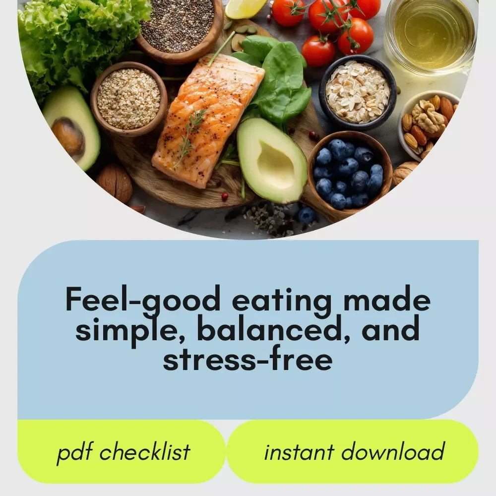The Feel-Good Eating Checklist – Healthy Eating Guide, Mindful Nutrition eBook, Balanced Plate Checklist, Simple Food Habits Digital Download