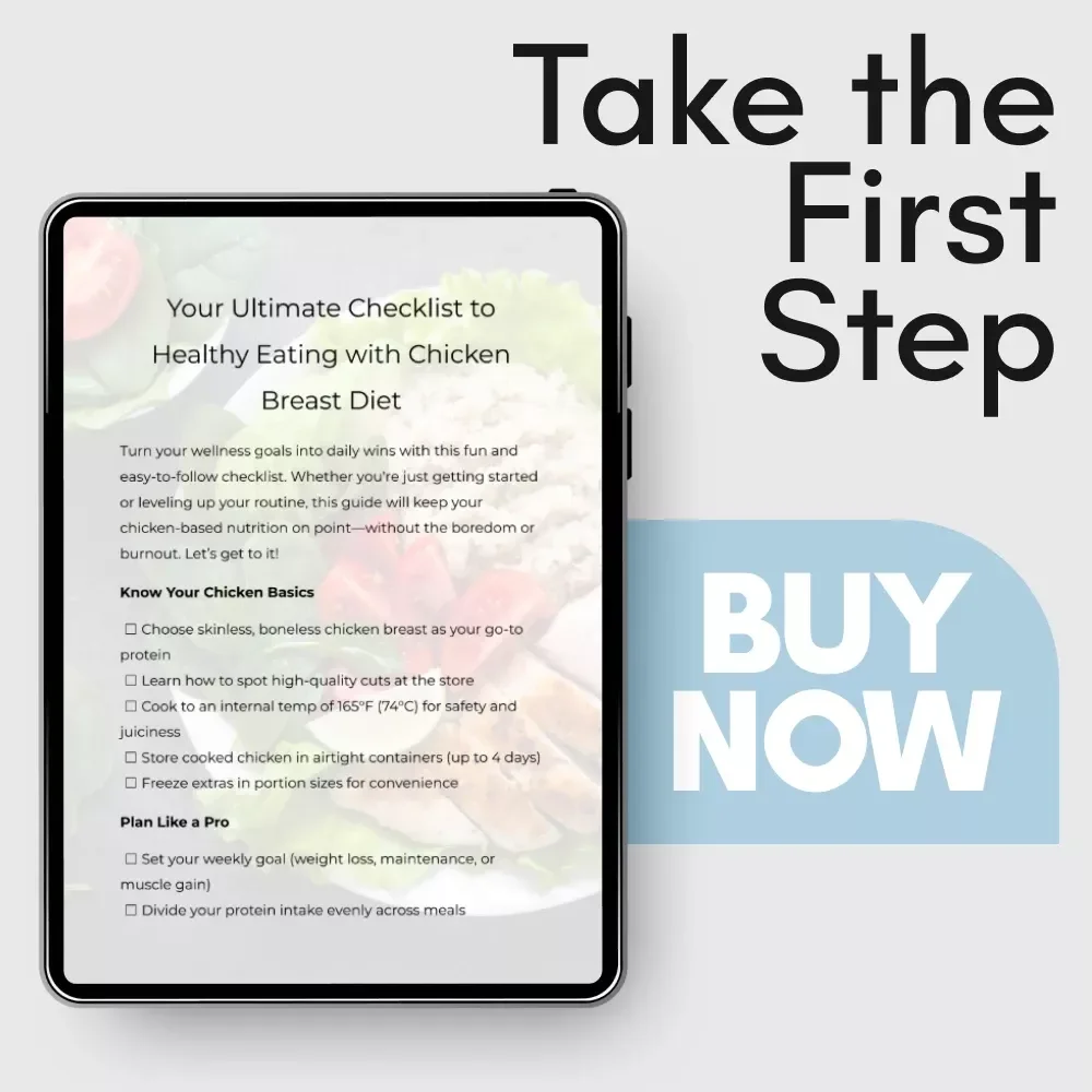 Your Ultimate Checklist to Healthy Eating with Chicken Breast Diet - Meal Prep, Flavor, and Nutrition Guide