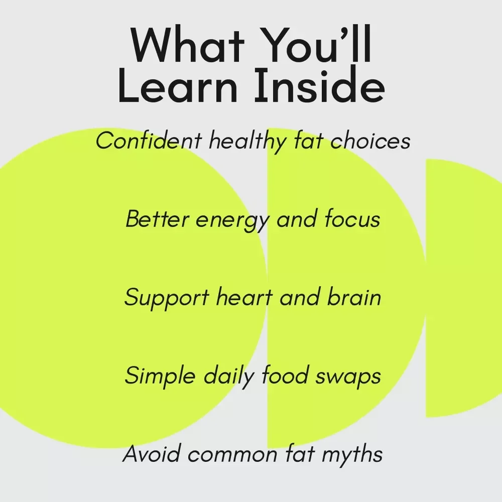 The Guide to Healthy Fats for Body and Brain – eBook on How to Get Good Fat, Smart Nutrition Guide for Heart, Brain & Daily Wellness