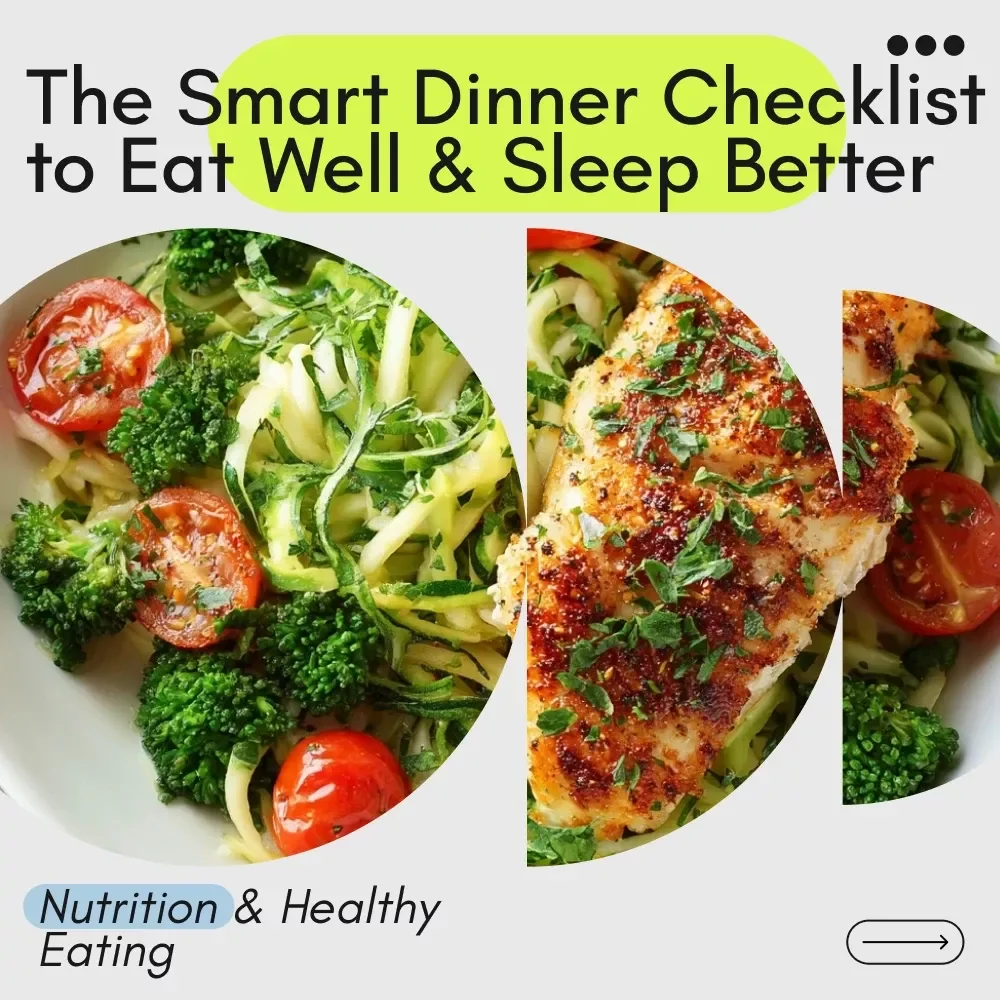 The Smart Dinner Checklist to Eat Well & Sleep Better – Digital Dinner Diet Food Checklist for Healthy Evenings & Better Sleep