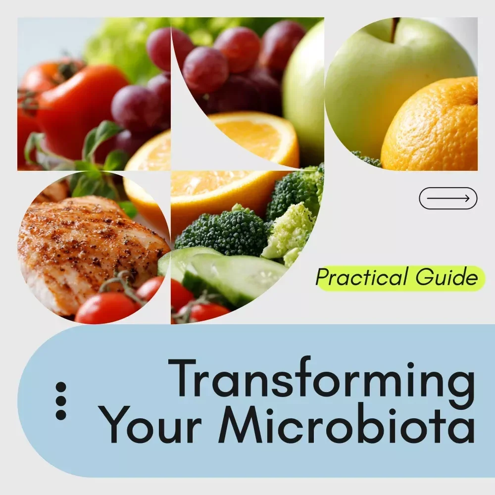 A Practical Guide to Transforming Your Microbiota – How to Improve Gut Microbiota Naturally, Step-by-Step Gut Health Guide