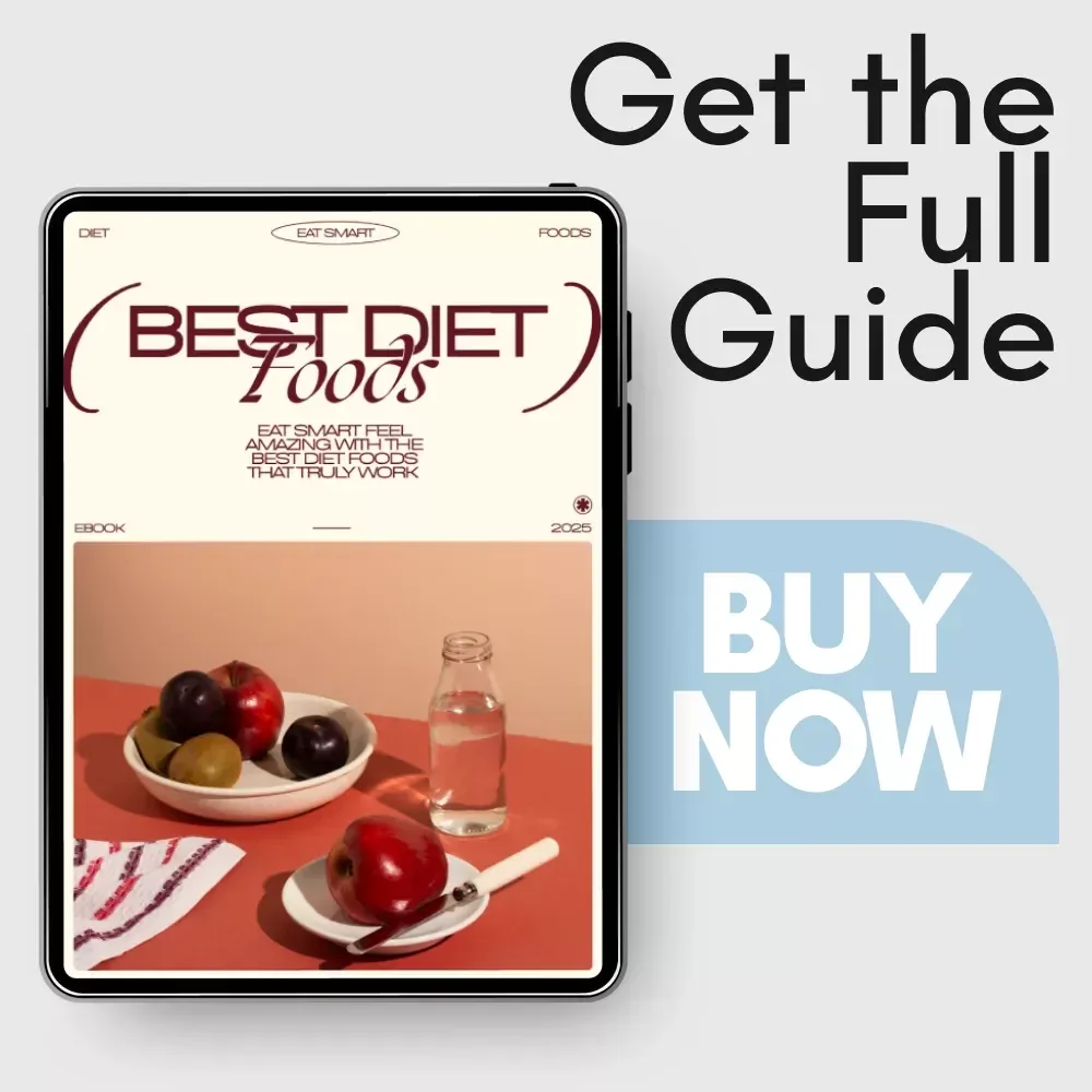 Eat Smart Feel Amazing With the Best Diet Foods That Truly Work – Ultimate Guide to Best Diet Foods for Weight Loss, Energy, and Healthy Eating
