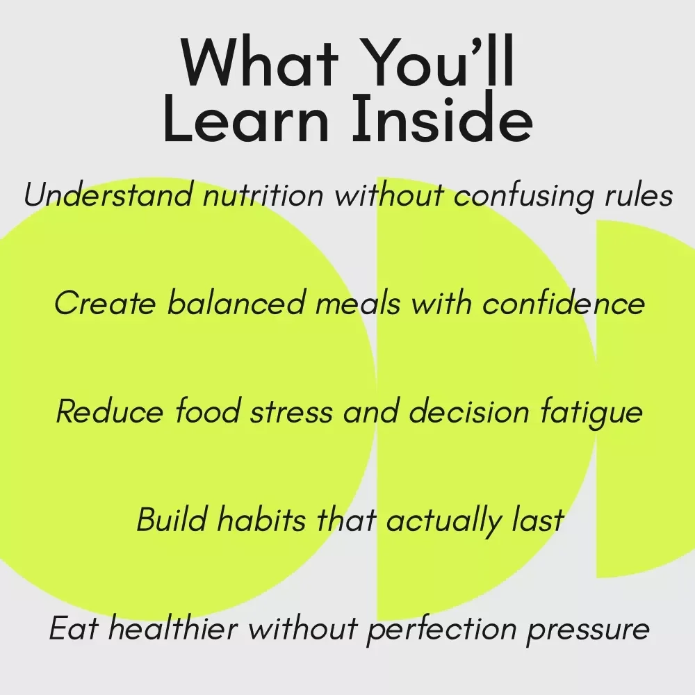 The Guide to Building a Healthy Diet Without the Overwhelm – Simple Healthy Eating Guide, Balanced Nutrition eBook, Real-Life Meal Plan & Mindset Reset